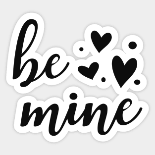 Be mine - Valentine Sticker